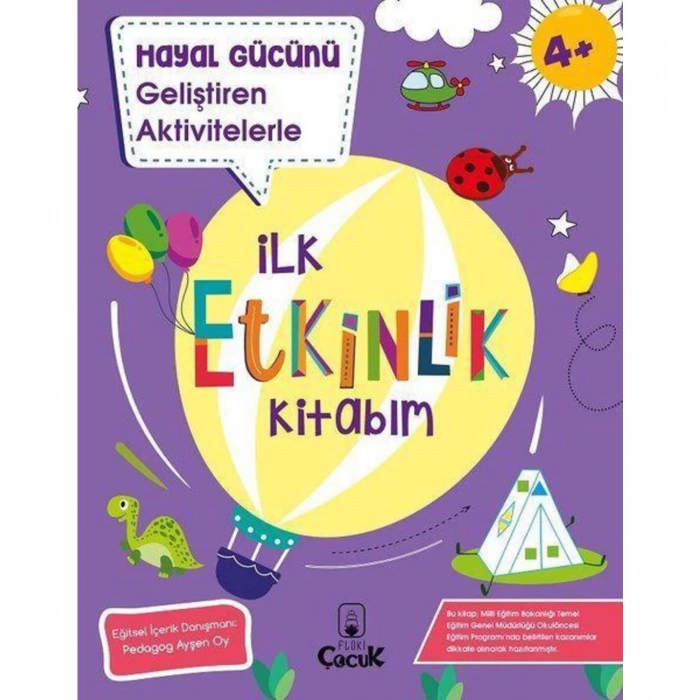 İlk Etkinlik Kitabım- Hayal Gücünü Geliştiren Aktivitelerle