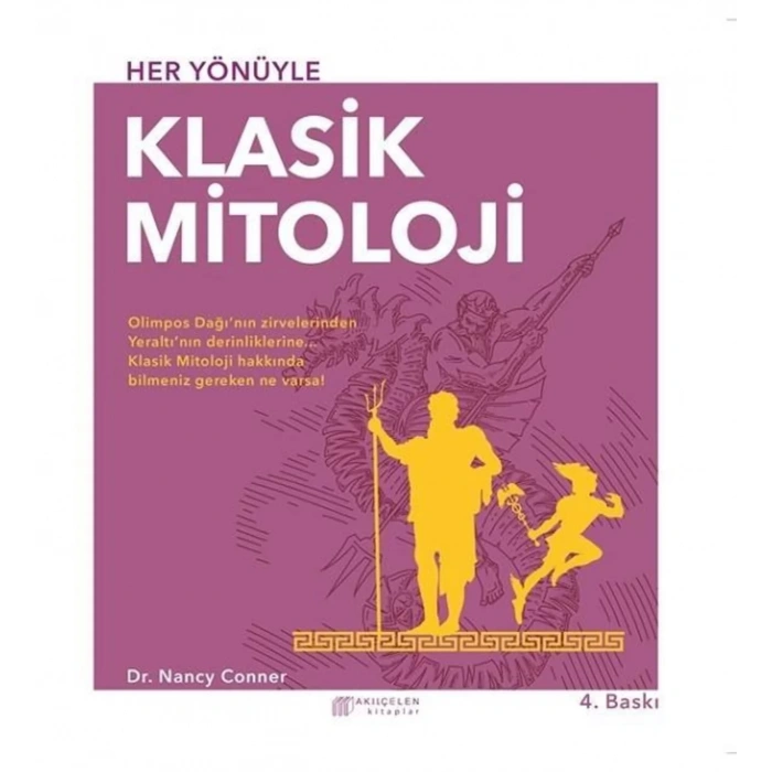 Her Yönüyle Klasik Mitoloji