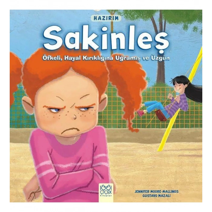 Sakinleş, Öfkeli, Hayal Kırıklığına Uğramış ve Üzgün, Hayır Olamaz!