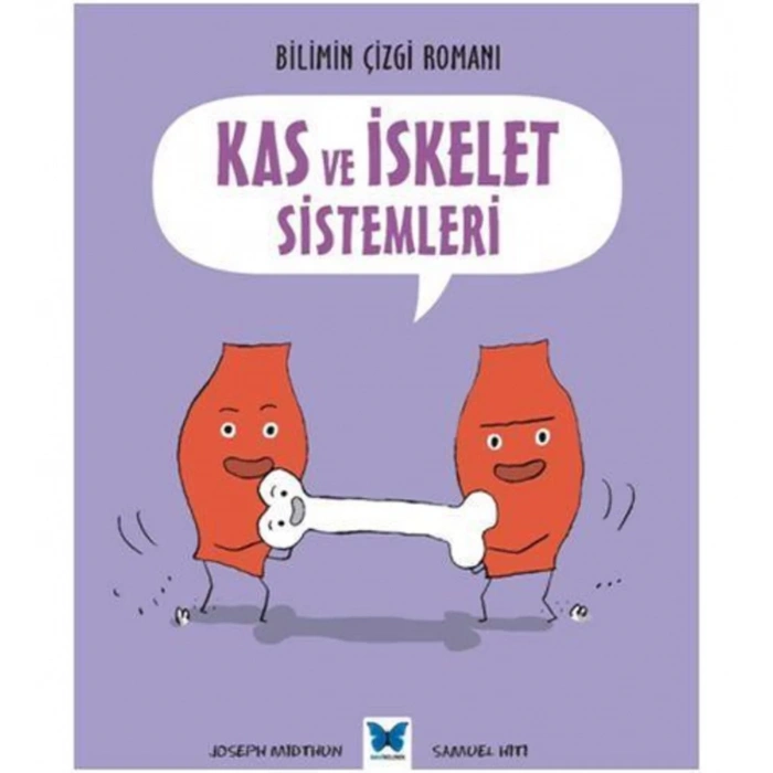 Bilimin Çizgi Romanı - Kas ve İskelet Sistemleri