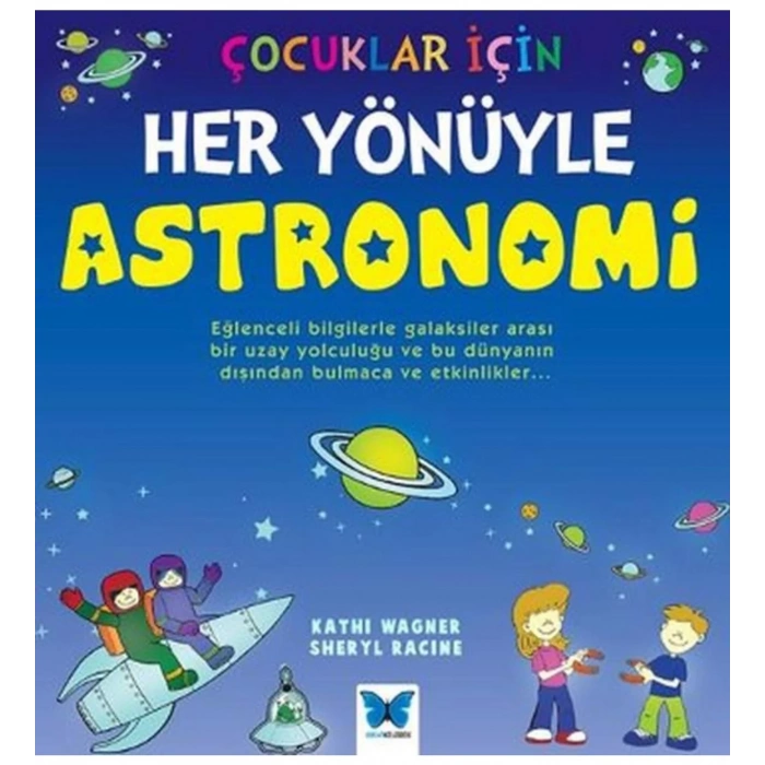 Çocuklar İçin Her Yönüyle Astronomi