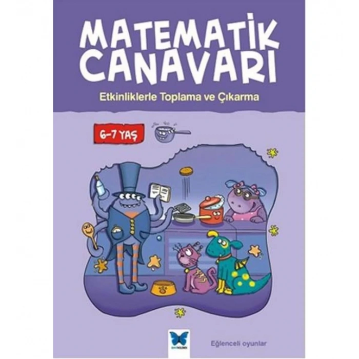Matematik Canavarı Toplama ve Çıkarma 6-7 Yaş