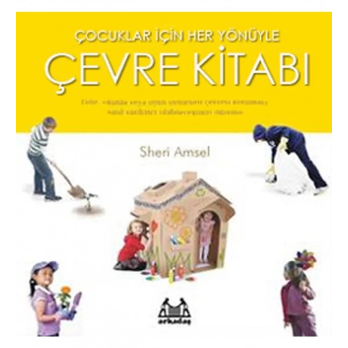 Çocuklar İçin Her Yönüyle Çevre Kitabı
