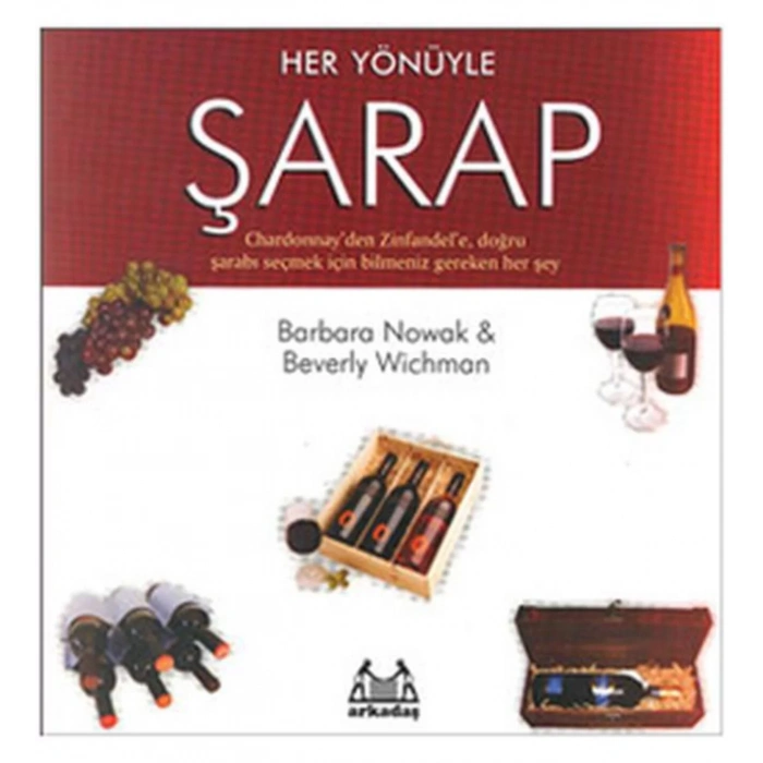 Her Yönüyle Şarap