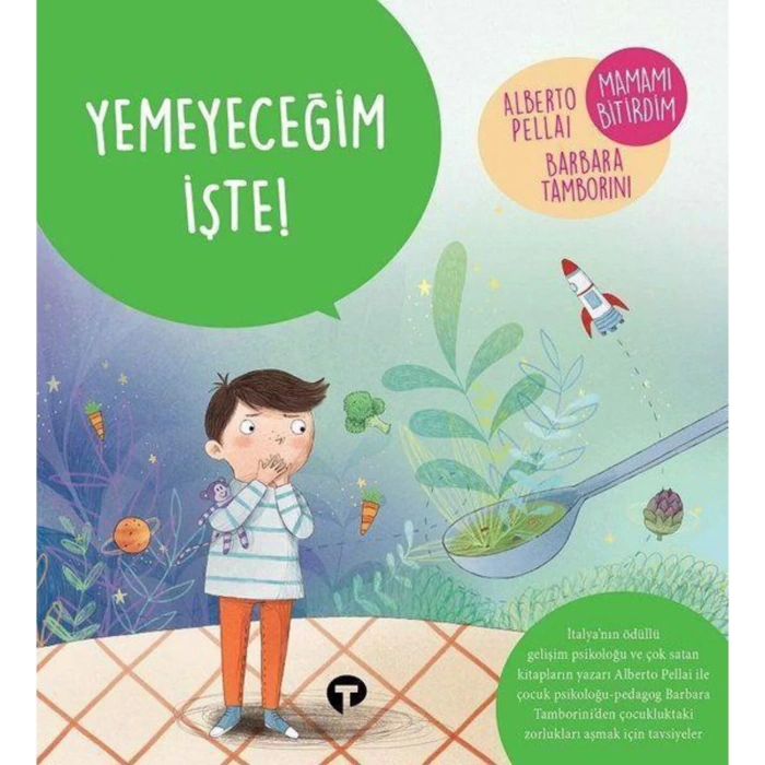Yemeyeceğim İşte Ne Zormuş Büyümek