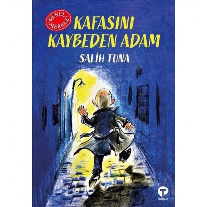 Kafasını Kaybeden Adam Genel Merkez