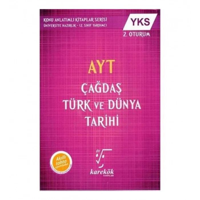 KAREKÖK AYT ÇAĞDAŞ TÜRK VE DÜNYA TARİHİ
