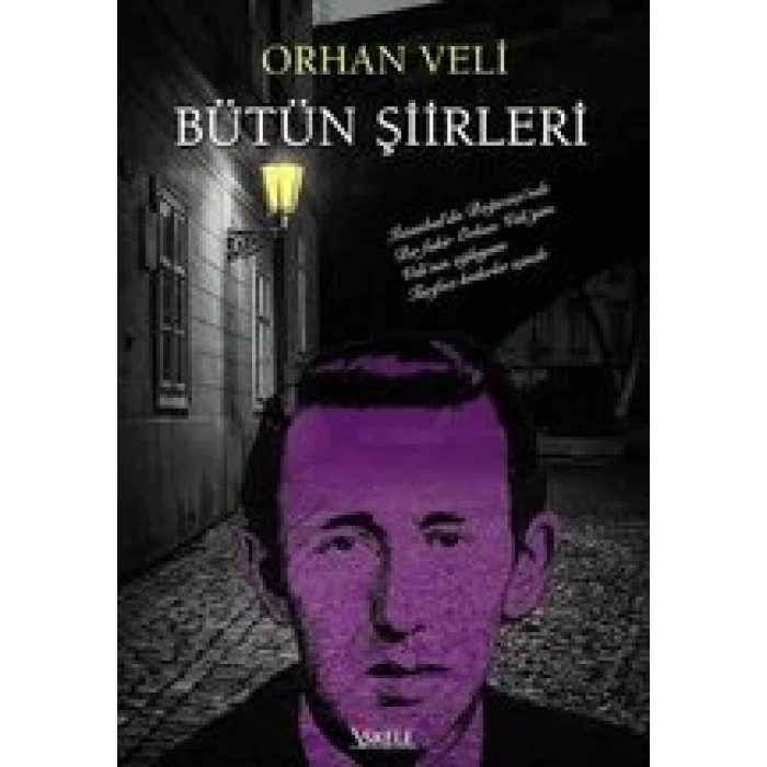 BÜTÜN ŞİİRLERİ / ORHAN VELİ İSKELE
