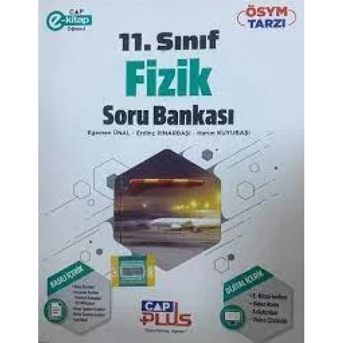 ÇAP 11.SINIF FİZİK SORU BANKASI ANADOLU PLUS