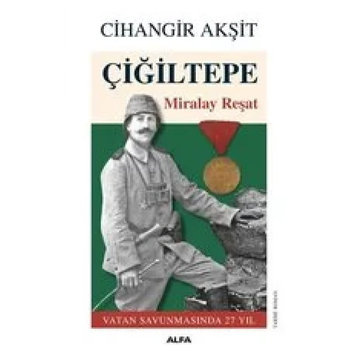 ÇİĞİLTEPE MİRALAY REŞAT - ALFA
