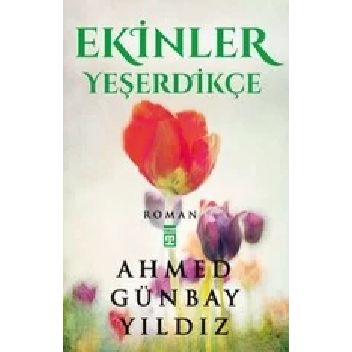 EKİNLER YEŞERDİKÇE - TİMAŞ