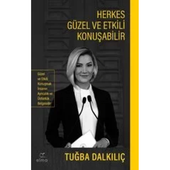 Herkes Güzel ve Etkili Konuşabilir - ELMA