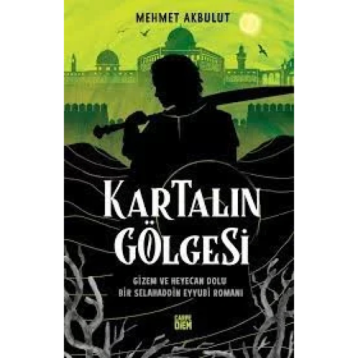 KARTALIN GÖLGESİ - CARPE DİEM
