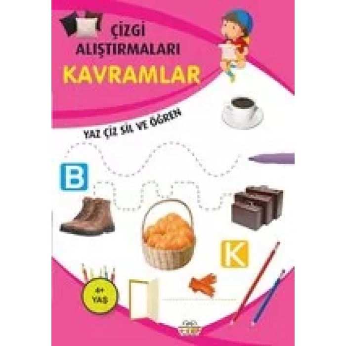 KAVRAMLAR ÇİZGİ ALIŞTIRMALARI YAZ SİL - 0-6 YAŞ