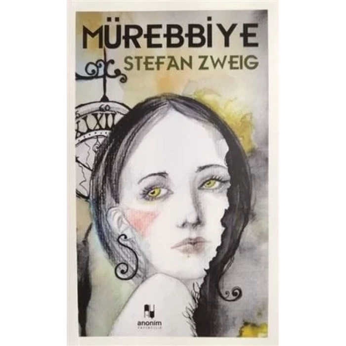 MÜREBBİYE STEFAN ZWEIG - ANONİM