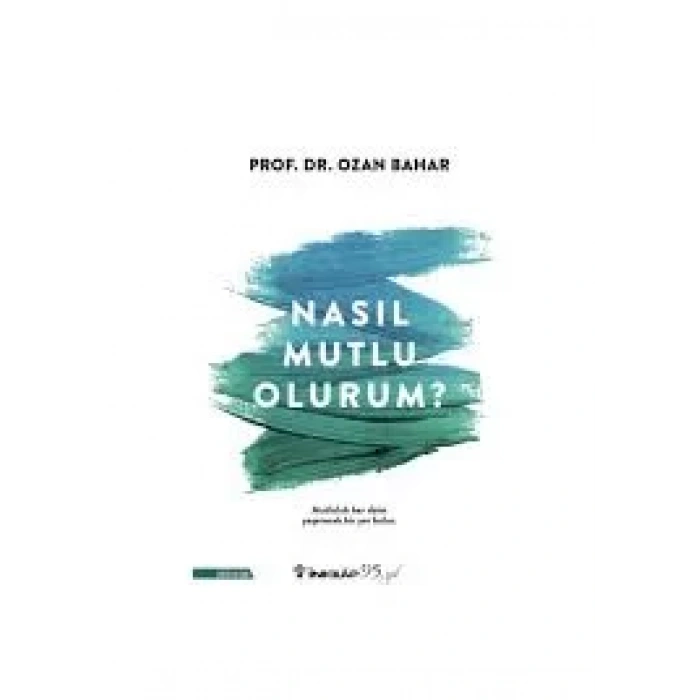 Nasıl Mutlu Olurum? - İNKILAP