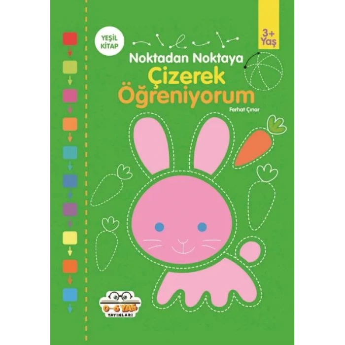 NOKTADAN NOKTAYA ÇİZEREK ÖĞRENİYORUM YEŞİL KİTAP - 0-6 YAŞ