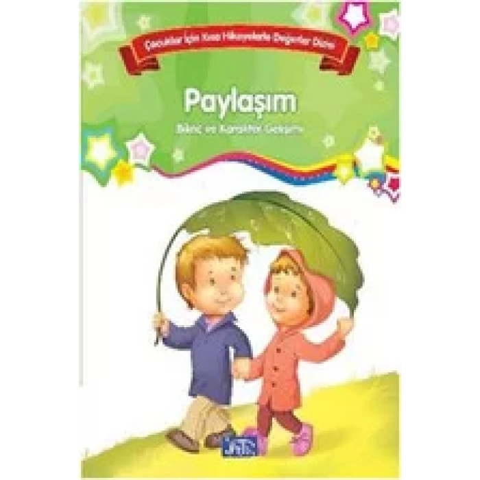 PAYLAŞIM BİLİNÇ VE KARAKTER - PARILTI