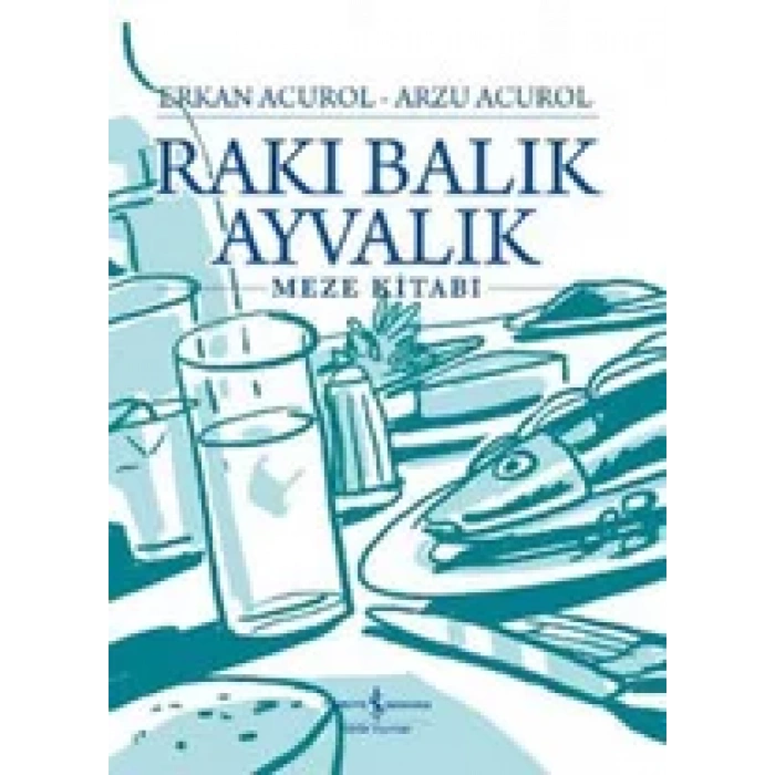 RAKI BALIK AYVALIK MEZE KİTABI - İŞ BANKASI