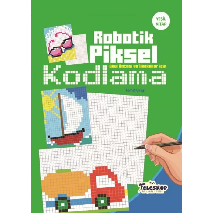 ROBOTİK PİKSEL KODLAMA YEŞİL KİTAP - TELESKOP