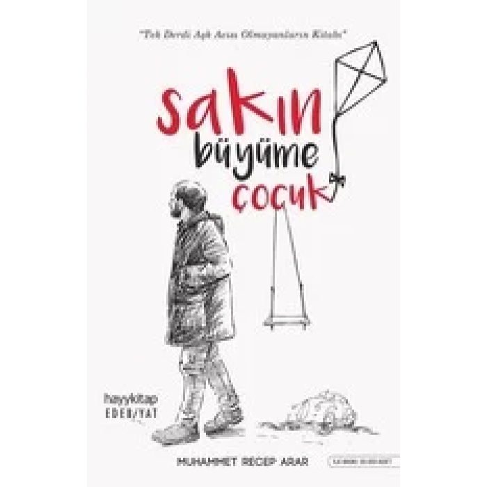SAKIN BÜYÜME ÇOCUK - HAYY