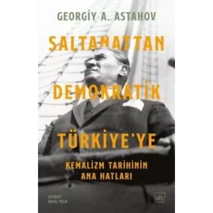 SALTANATTAN DEMOKRATİK TÜRKİYEYE - İTHAKİ