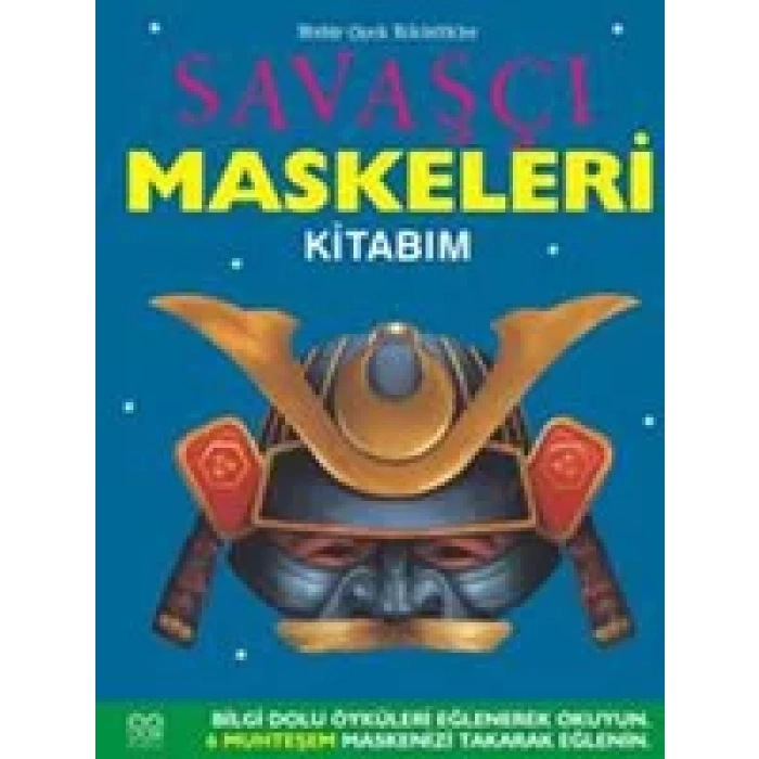 SAVAŞÇI MASKELERİ KİTABI - 1001 ÇİÇEK