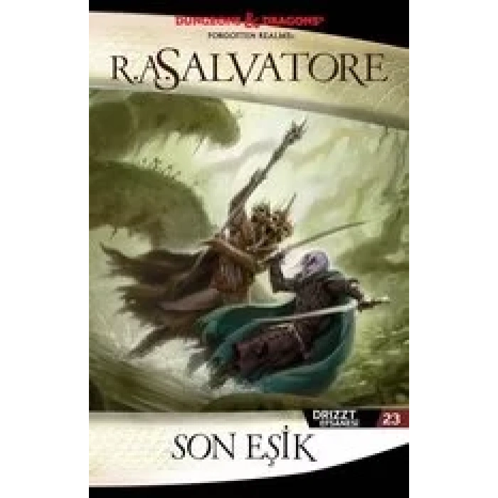 SON EŞİK DRIZZT EFSANESİ 23 - İTHAKİ
