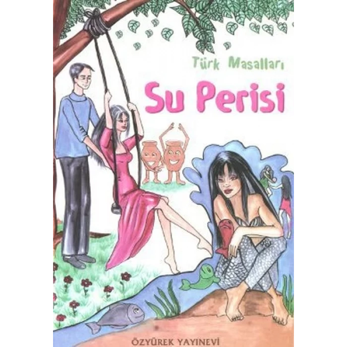 SU PERİSİ - Türk Masalları / İSKELE