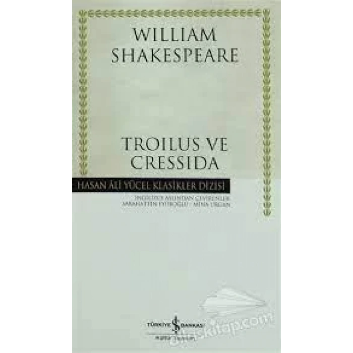 TROILUS VE CRESSIDA - İŞ BANKASI