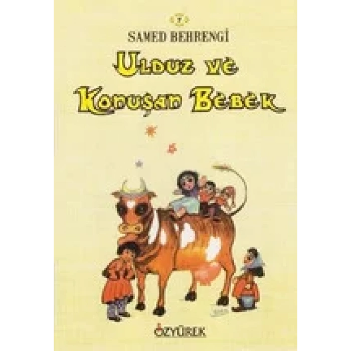 ULDUZ VE KONUŞAN BEBEK / ÖZYÜREK