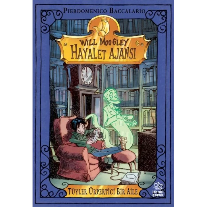 WILL MOOGLEY HAYALET AJANSI 2 TÜYLER ÜRPERTİCİ BİR AİLE - İTHAKİ