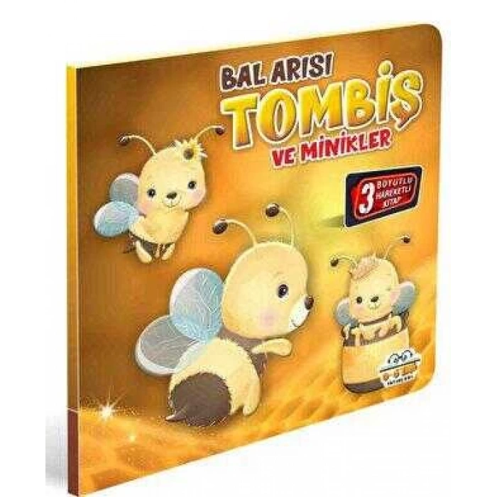 BAL ARISI TOMBİŞ VE MİNİKLER - HAREKETLİ KİTAPLAR SERİSİ