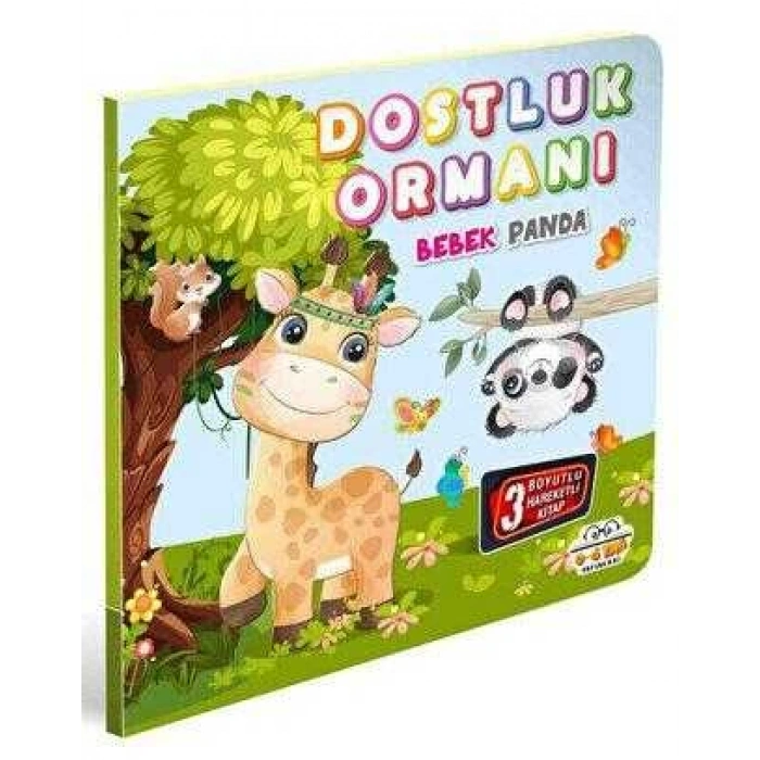 DOSTLUK ORMANI - BEBEK PANDA - HAREKETLİ KİTAPLAR SERİSİ
