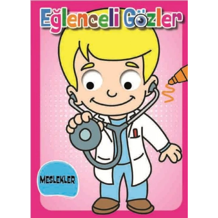 EĞLENCELİ GÖZLER - MESLEKLER - 0-6 YAŞ YAYINLARI