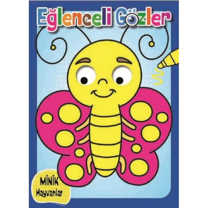 EĞLENCELİ GÖZLER - MİNİK HAYVANLAR - 0-6 YAŞ YAYINLARI