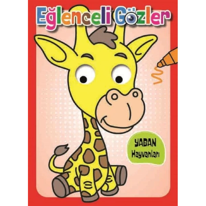 EĞLENCELİ GÖZLER - YABAN HAYVANLARI - 0-6 YAŞ YAYINLARI