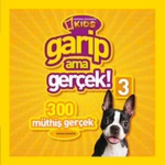 Garip Ama Gerçek! 3  (350 Müthiş Gerçek ) - NATIONAL KİDS
