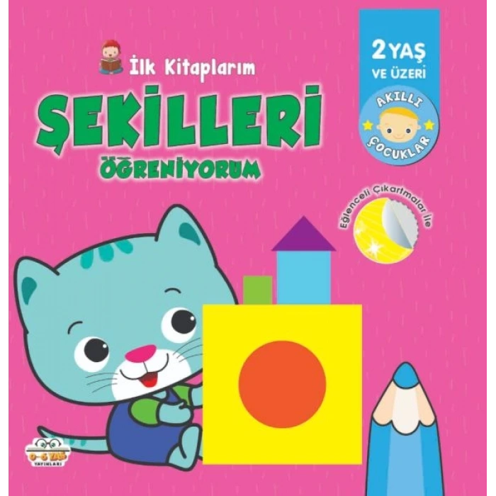 İlk Kitaplarım Şekilleri Öğreniyorum 0 6 Yaş Yayınları 0-6 Yaş Yayınları