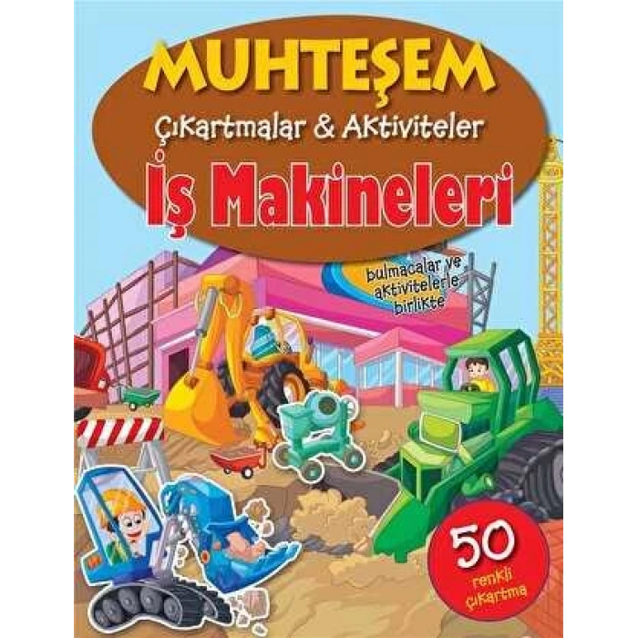 İŞ MAKİNELERİ MUHTEŞEM ÇIKARTMALAR - PARILTI