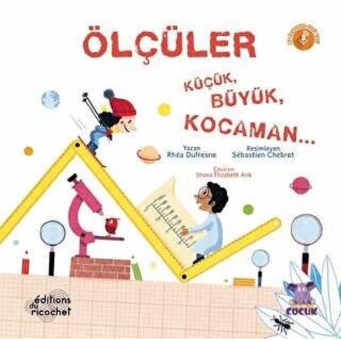 NOBEL ÖLÇÜLER Küçük, Büyük, Kocaman... / Les mesures, ça s’allonge un peu, beaucoup, énormément...