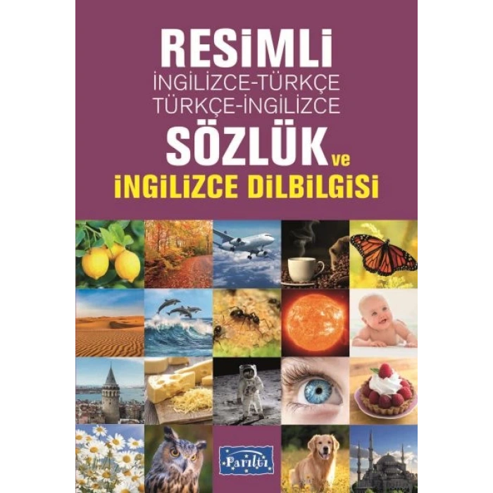RESİMLİ İNG.-TÜRKÇE/TÜRKÇE-İNG.SÖZLÜK VE DİLBİGİSİ -