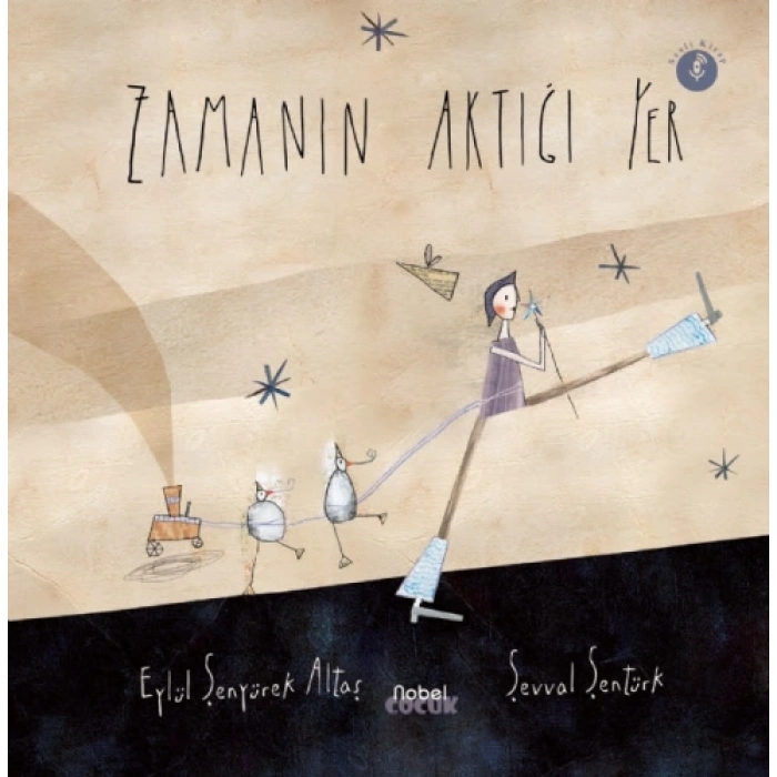 Zamanın Aktığı Yer, Zamanın Durduğu Yer