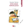 KİTAPLARDAN KORKAN ÇOCUK - CAN