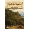 UĞULTULU TEPELER - ANONİM