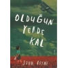 OLDUĞUN YERDE KAL - TUDEM