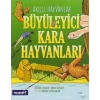 AKILLI HAYVANLAR BÜYÜLEYİCİ KARA HAYVANLARI