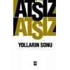 YOLLARIN SONU - ÖTÜKEN