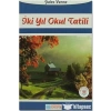 İKİ YIL OKUL TATİLİ - EVRENSEL