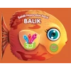 BALIK ŞEKİLLİ HAYVANLAR SERİSİ - PARILTI